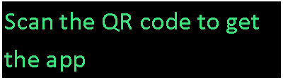 Text Box: Scan the QR code to get the app
